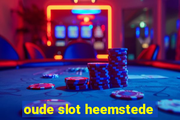 oude slot heemstede